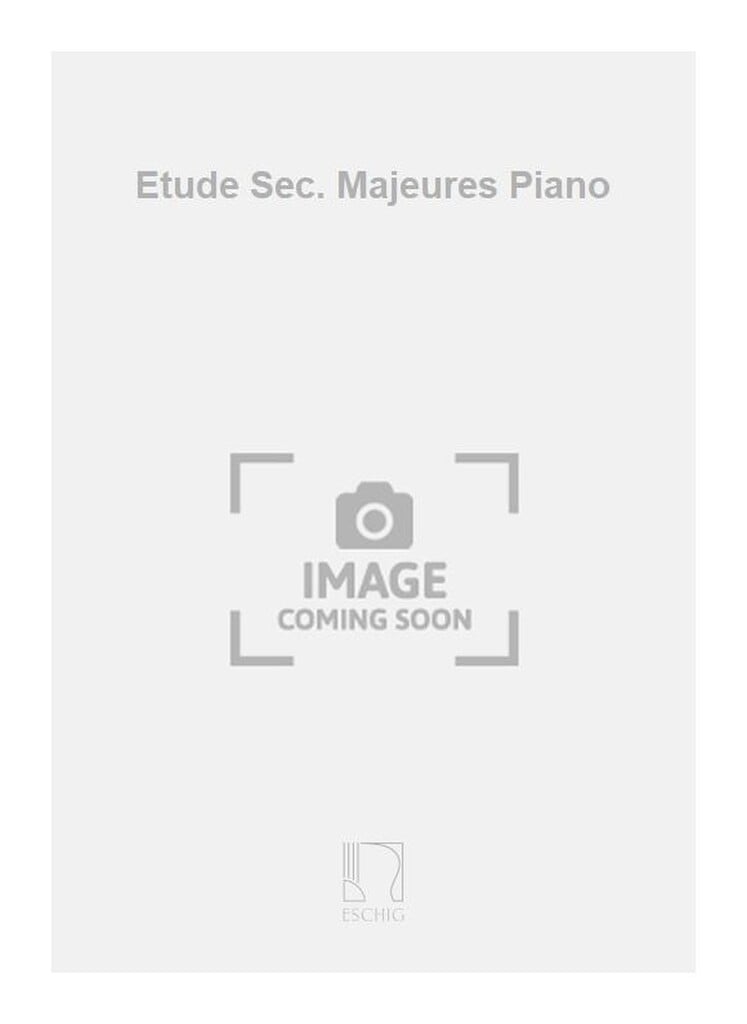 Etude Sec. Majeures Piano